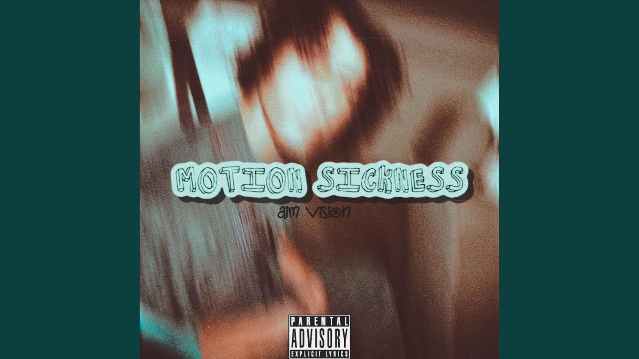 MOTION SICKNESS YouTube Music