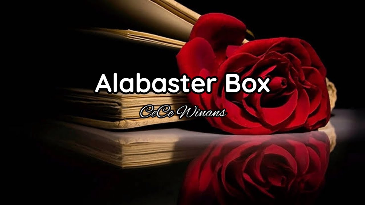 CeCe Winans - Alabaster Box (lyrics)πΉπ CeCe Winans - Alabaster Box (lyrics)πΉπ