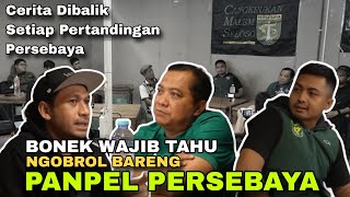 Bonek Harus Nonton..!! Blak - Blakan Ngobrol Bareng Panpel Persebaya, Ceritakan Semua | CMS