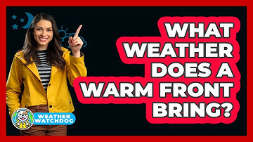 What Weather Does a Warm Front Bring?
