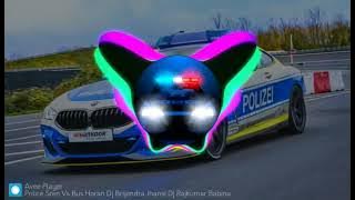 Police Siren Vs Bus Horan Competition Mix Dj Brijendra Jhansi Dj Rajkumar Babina