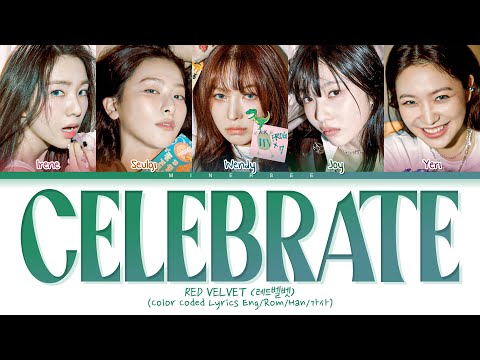 Red Velvet (레드벨벳) 'Celebrate' Lyrics (Color Coded Lyrics)