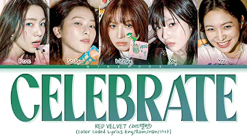 Red Velvet (레드벨벳) 'Celebrate' Lyrics (Color Coded Lyrics)