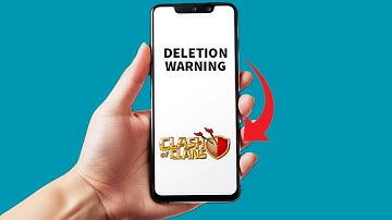 How to Fix Clash Of Clans Account Deletion Warning?
