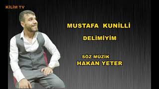 Mustafa Kunilli DELİMİYİM Resimi