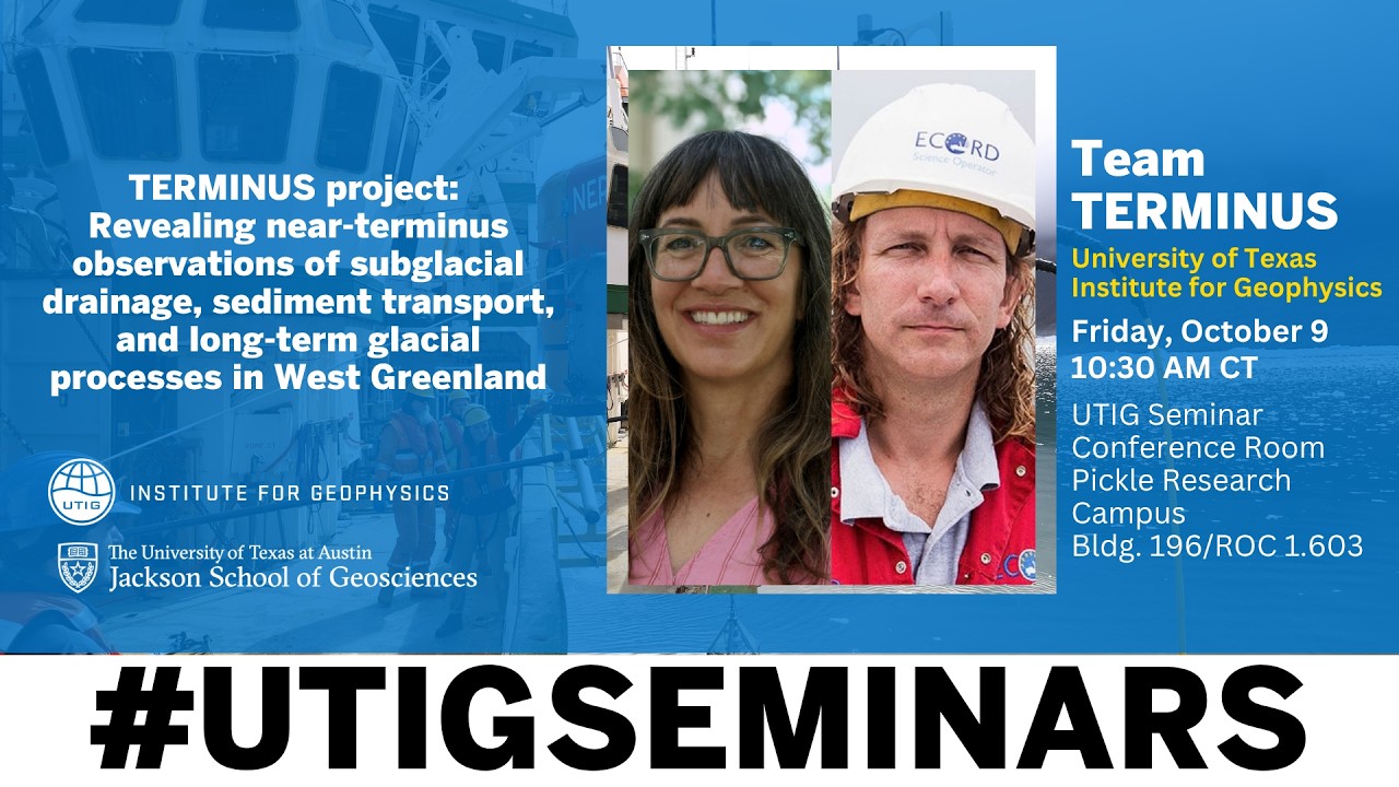 Fall 2026 UTIG Seminar Series: Team TERMINUS