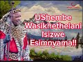 Tembe: UShembe Wezelani Kithi, UFunani Kithi Ndlu Emnyama?!!!