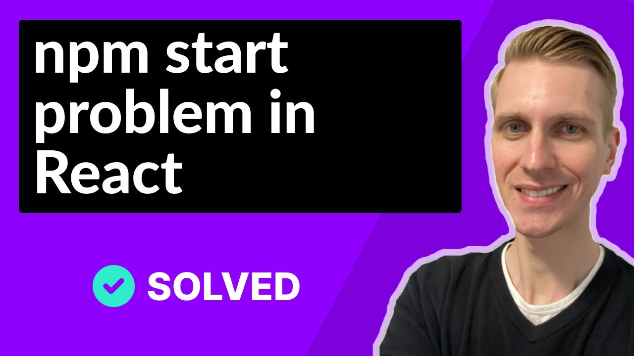 npm start error in React (SOLVED) - YouTube Npm Start Error In React (Solved) - Youtube