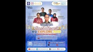 SOSIALISASI BSI EXPLORE 2026 | INSPIRASI MEMBANGUN NEGERI