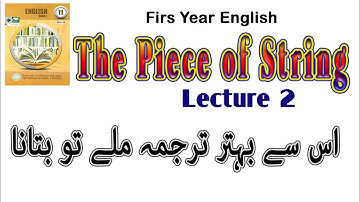 The Piece of  String Urdu Translation │ The Piece of String Translation in Urdu │ Lecture 2