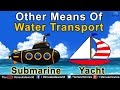 Other Means of Water Vehicles  ~ World Of Transport