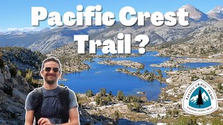 Should you hike the PACIFIC CREST TRAIL 