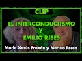 El INTERCONDUCTISMO y EMILIO RIBES - Debate entre María Xesús Froxán y Marino Pérez