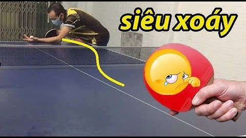 Giao bóng xoáy xuống siêu nặng  - Bóng bàn Đan Phượng