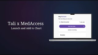 How to Use Tali with MedAccess | Updated Workflow 2026