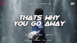 Download lagu ADEM BUAT HEALING 🌴 Thats Why You Go Away - New!!! Reggae Slow