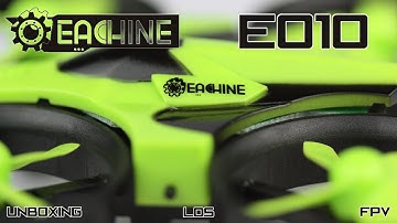 Eachine E010 - unboxing, LoS and FPV with FX797T (Banggood)