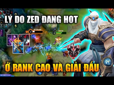 [LMHT Tốc Chiến] Lý Do Zed Đang Cực Hot Ở Rank Cao Và Giải Đấu Trong Liên Minh Tốc Chiến