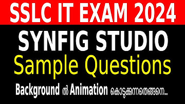 SSLC IT EXAM 2024| Synfig Studio