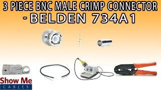 3 Piece BNC Male Crimp Connector For Belden 734A1 - Perfect For DIY Installs!