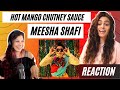 HOT MANGO CHUTNEY SAUCE (MEESHA SHAFI) REACTION! | Feat. Swineryy