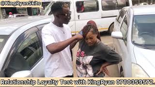 Relationship Loyalty Test with KingRyanSkits….. Ma1 aya