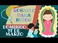 ROSARIO INFANTIL | DOMNGO  27 DE MARZO