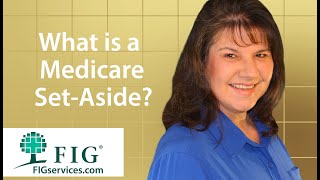 What is a Medicare Set Aside?