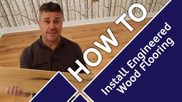 How To Install Engineered Wood Flooring | A-Z Guide | Flooring Tips with Craig Phillips