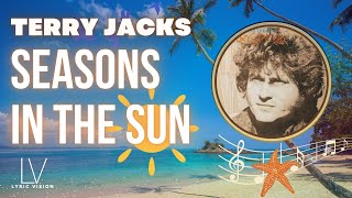 Terry Jacks — Seasons In The Sun (1974) — Lyric Vision - Lyric Vision