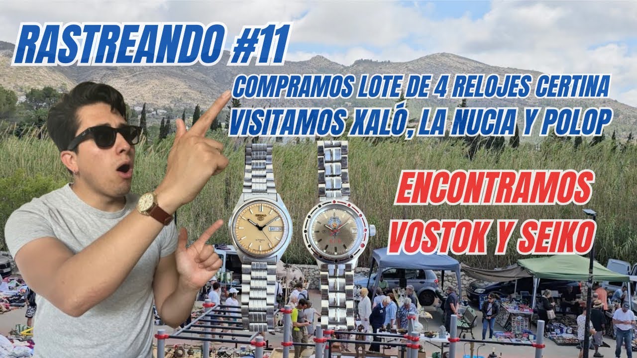 Rastreando #11 Compramos lote relojes Certina visitamos 3 rastros (Xaló, La Nucia, Polop) Epico