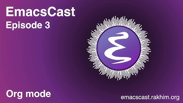 EmacsCast 3 - Org mode