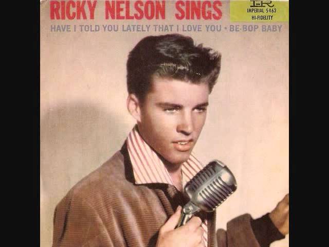 Ricky Nelson - Have I Told You Lately That I Love You