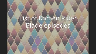 List of Kamen Rider Blade episodes