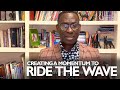 MOTIVATION with Dr. Charles Ndifon: CREATING A MOMENTUM TO RIDE THE WAVE