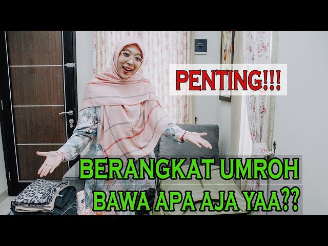 INFO PENTING !!! Tips Persiapan Berangkat Umroh class=