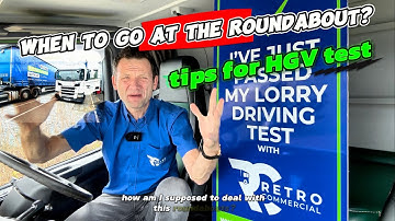 Struggling with Roundabouts on Your HGV Test? When is the Perfect Time to Go? Expert Tips!