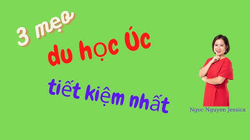 3 mẹo để đi du học Úc tiết kiệm nhất
