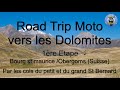 Road trip moto vers les dolomites etape 1bourg st mauriceobergoms cols du ptit et grand st bernard