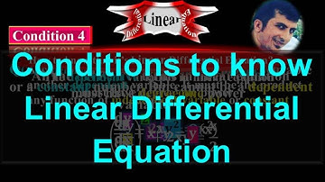 Top 4 Conditions to know the Linear Differential Equations - Calculus through animation - by #Moein