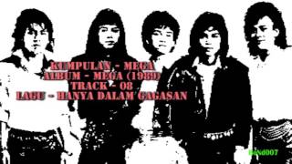 Mega - Mega - 08 - Hanya Dalam Gagasan