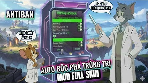 Hack Map Liên Quân Mobile Miễn Phí | Mod Skin | Antiban Vip | Auto Bộc Phá & Trừng Trị | DươngModder
