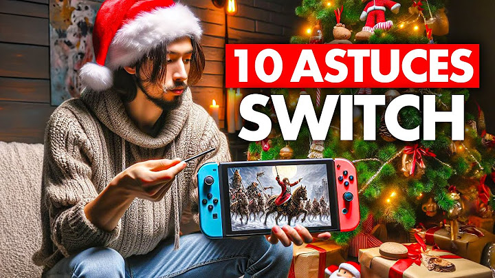 Tu viens d'avoir une Switch  ? ⭐10 ASTUCES et CONSEILS à savoir !