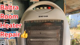 Baltra room heater repair👍