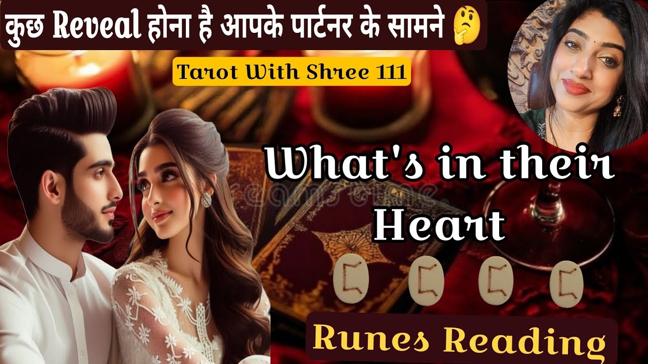 ✨💞RUNES READING - WHAT'S IN THEIR HEART? 💞✨ TAROT WITH SHREE 111