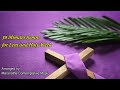 30 Minutes Hymns for Lent and Holy Week