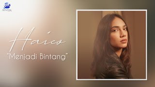 Haico - Menjadi Bintang | Official Lyric Video