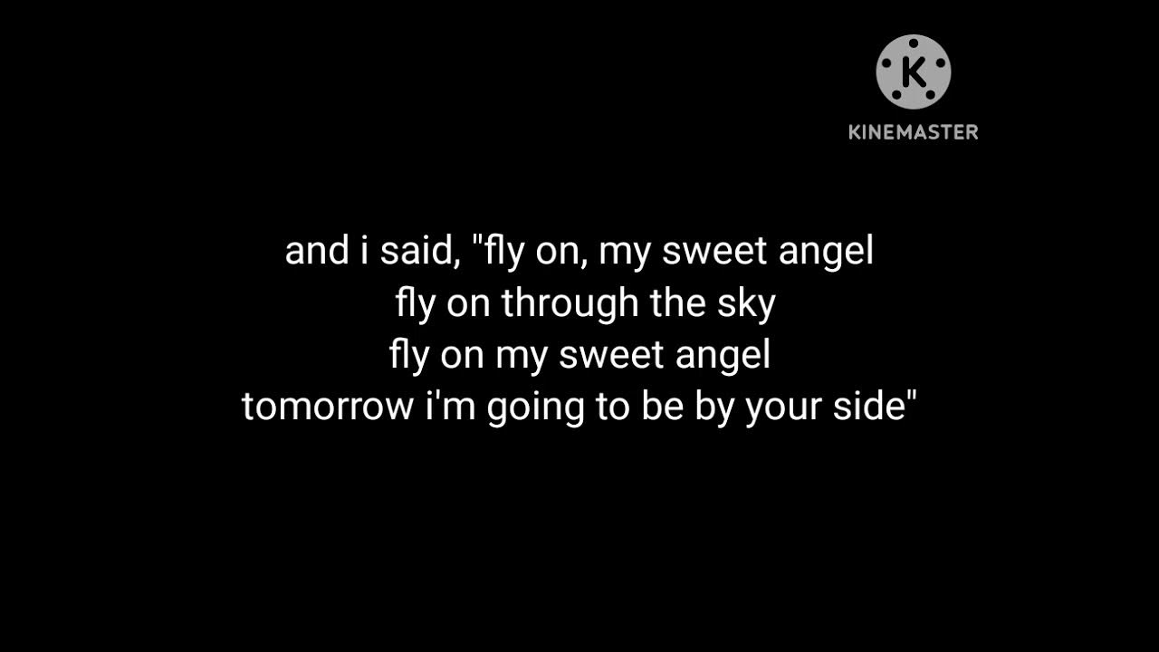 Fly On My Sweet Angel lyrics YouTube fly-on-my-sweet-angel-lyrics-youtube