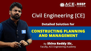 GATE 2021 Civil Engineering [CE] - DETAILED SOLUTIONS FOR  CONSTRUCTING PLANNING AND MANAGEMENT