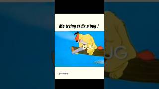 Me trying to fix a bug  | shorts short bug programming coding